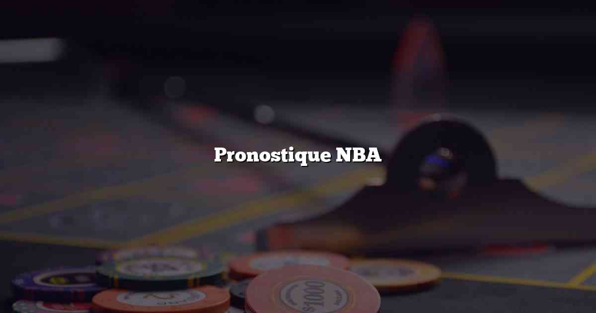 Pronostique NBA