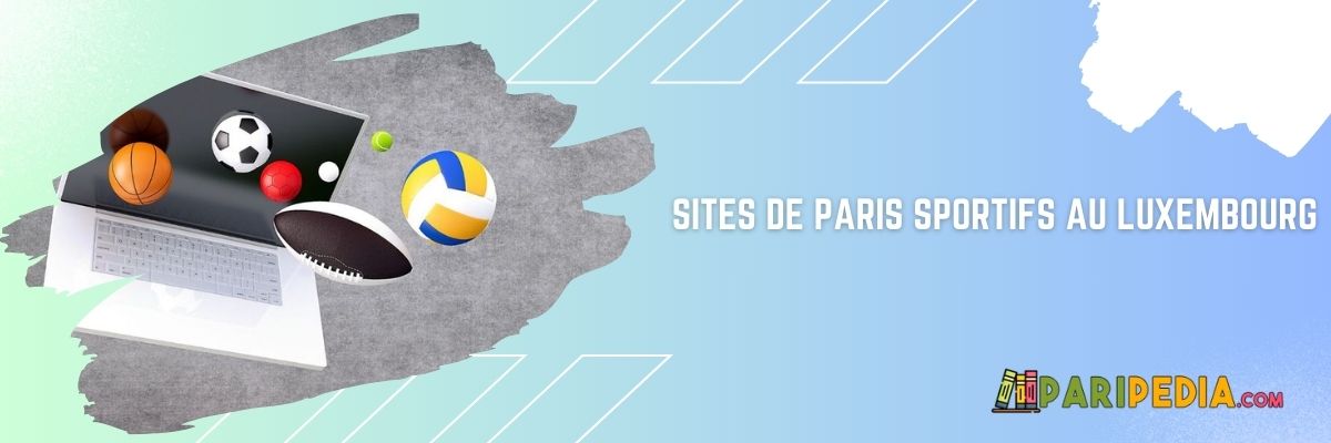 Sites paris sportif Luxembourgeois