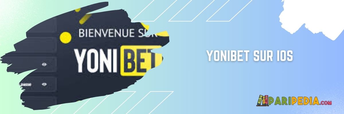 Yonibet sur IOS