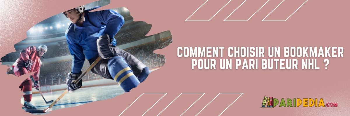 Comment choisir un bookmaker pour un pari buteur NHL ?